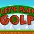 Let's Play Golf